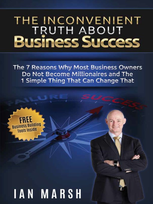 Title details for The Inconvenient Truth About Business Success by Ian Marsh - Available